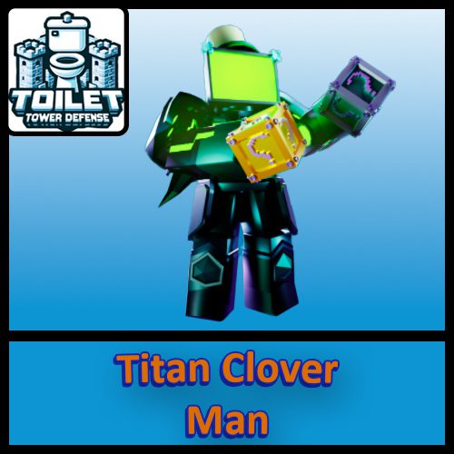 Titan Clover Man